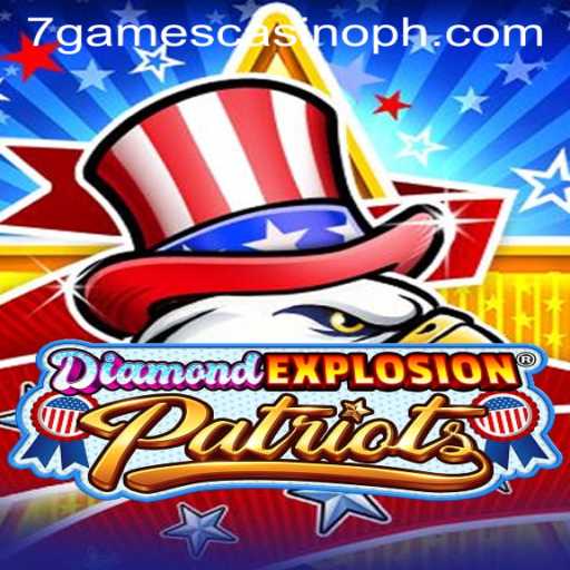 DiamondExplosionPatriots: A Dynamic New Game at 7games Casino