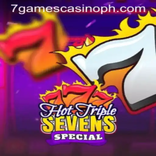 Exploring HotTripleSevensSpecial at 7games Casino: A Comprehensive Guide