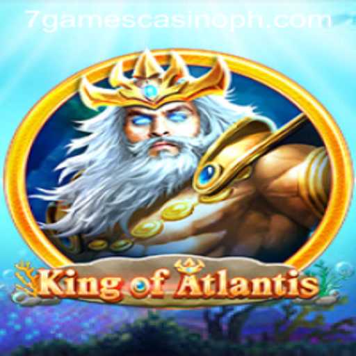 Dive into the World of 'KingofAtlantis' at 7Games Casino