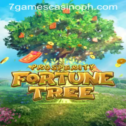 Exploring the World of ProsperityFortuneTree at 7games Casino