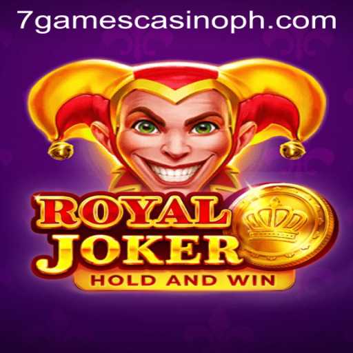 Exploring the Excitement of Royaljoker at 7Games Casino
