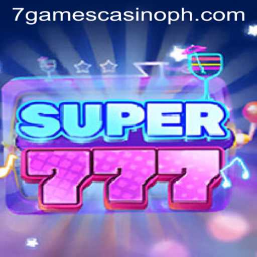 Unveiling the Exciting World of Super777 at 7Games Casino