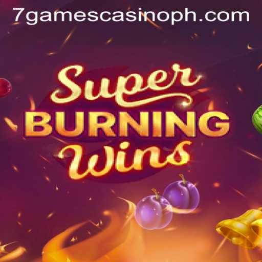 Exploring SuperBurningWins: A Thrilling Adventure at 7Games Casino