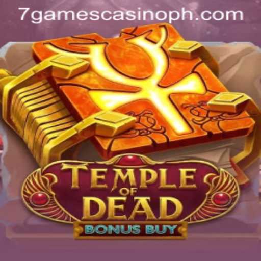 Discover the Thrills of TempleofDeadBonusBuy at 7games Casino