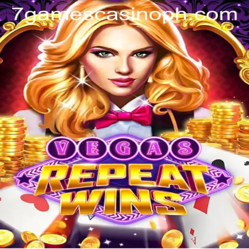 VegasRepeatWins: The Ultimate Excitement in 7games Casino
