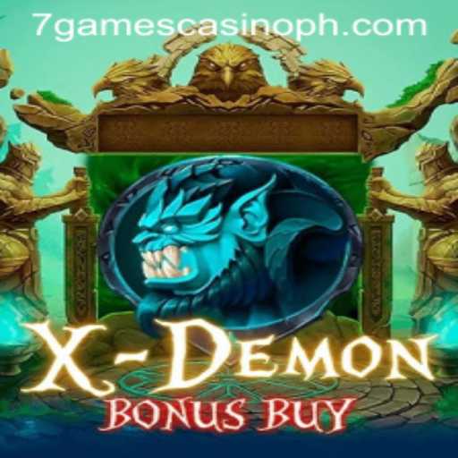 Exploring XDemonBonusBuy at 7games Casino: An In-Depth Look